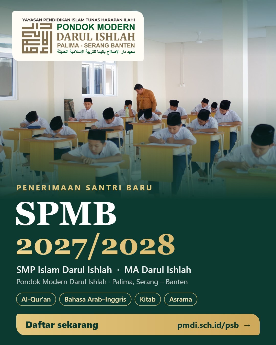SPMB 2027/2028 Pondok Modern Darul Ishlah — SMP Islam Darul Ishlah dan MA Darul Ishlah